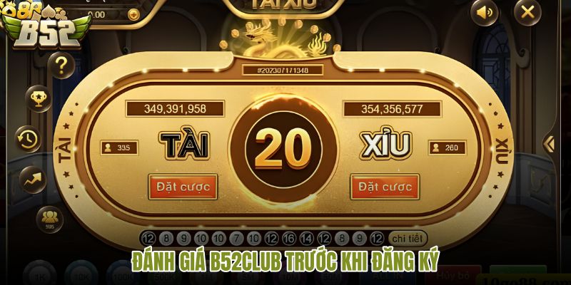 danh-gia-b52club-truoc-khi-dang-ky